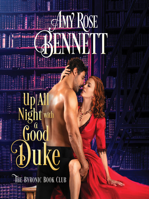 Title details for Up All Night with a Good Duke by Amy Rose Bennett - Available